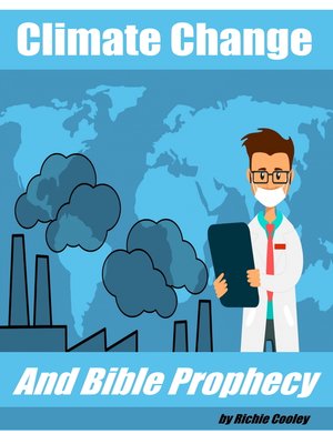 cover image of Climate Change and Bible Prophecy